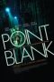 Nonton Film Point Blank (2010) Terbaru Nonton Film Point Blank (2010) Terbaru