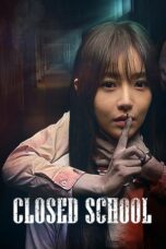 Nonton Film Closed School (2019) Terbaru