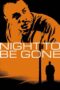 Nonton Film Night to be Gone (2024) Terbaru